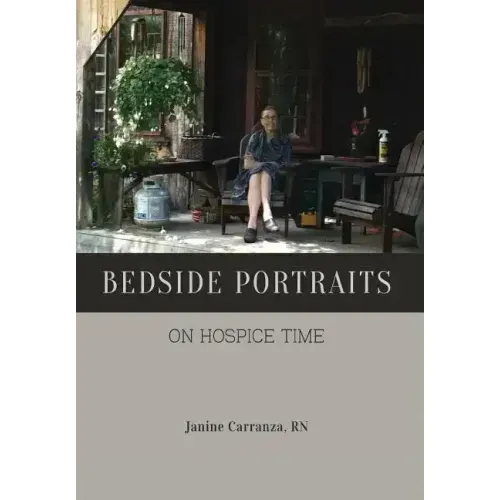 Bedside Portraits: On Hospice Time