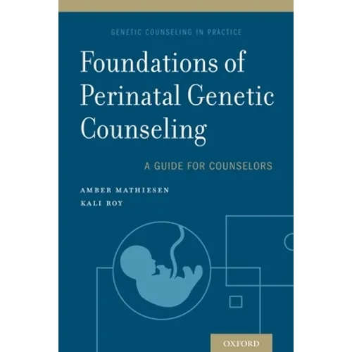 Foundations of Perinatal Genetic Counseling
