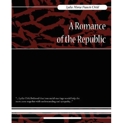 A Romance of the Republic