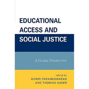 Educational Access and Social Justice: A Global Perspective - Paperback