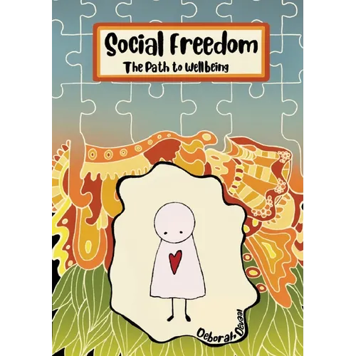 Social Freedom: The Path to Wellbeing