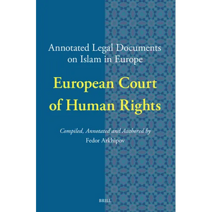 Annotated Legal Documents on Islam in Europe: European Court of Human Rights - Paperback
