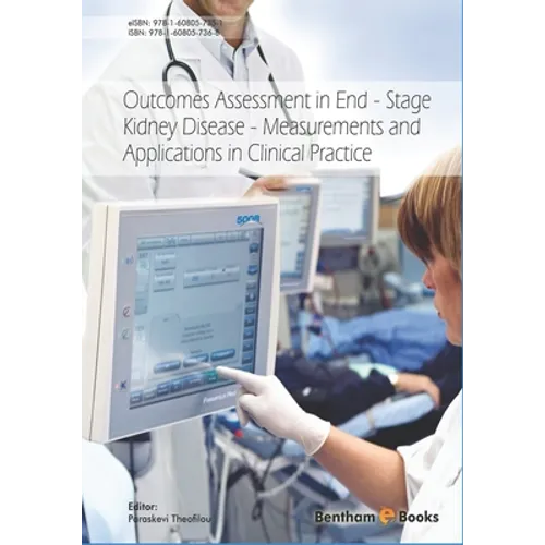 Outcomes Assessment in End-Stage Kidney Disease: Measurements and Applications in Clinical Practice