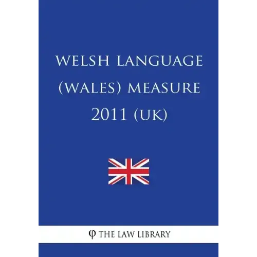 Welsh Language (Wales) Measure 2011 (UK)