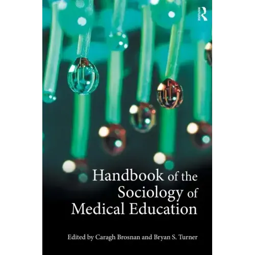 Handbook of the Sociology of Medical Education