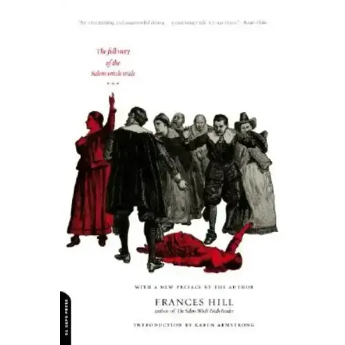 A Delusion of Satan: The Full Story of the Salem Witch Trials