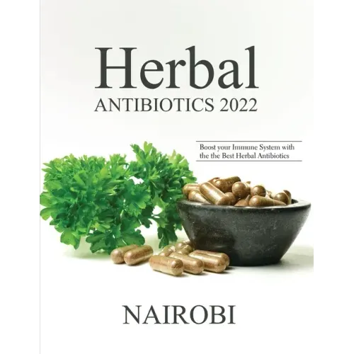 Herbal Antibiotics 2022: Boost your Immune System with the the Best Herbal Antibiotics