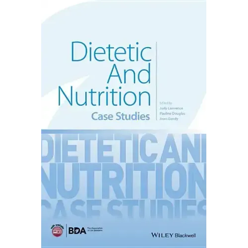 Dietetic and Nutrition: Case Studies