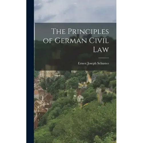 The Principles of German Civil Law