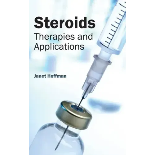 Steroids: Therapies and Applications