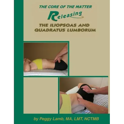 Releasing the Iliopsoas and Quadratus Lumborum