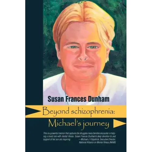 Beyond Schizophrenia: Michael's Journey