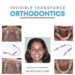Invisible TransForce Orthodontics - Hardcover