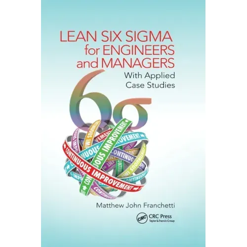 Lean Six SIGMA for Engineers and Managers: With Applied Case Studies