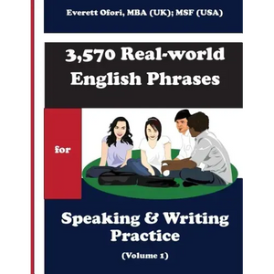 3,570 Real-world English Phrases for Speaking and Writing Practice - Volume 1 - Paperback