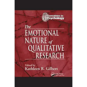 The Emotional Nature of Qualitative Research - Paperback