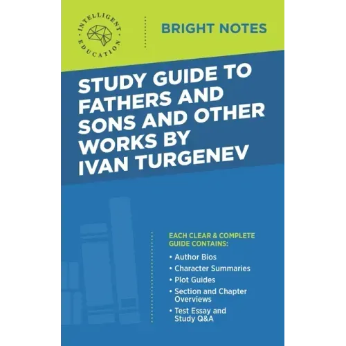 Study Guide to Fathers and Sons and Other Works by Ivan Turgenev