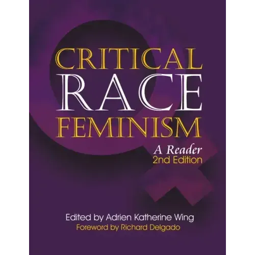 Global Critical Race Feminism: An International Reader