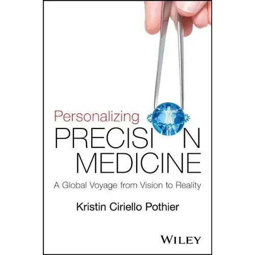 Personalizing Precision Medicine: A Global Voyage from Vision to Reality