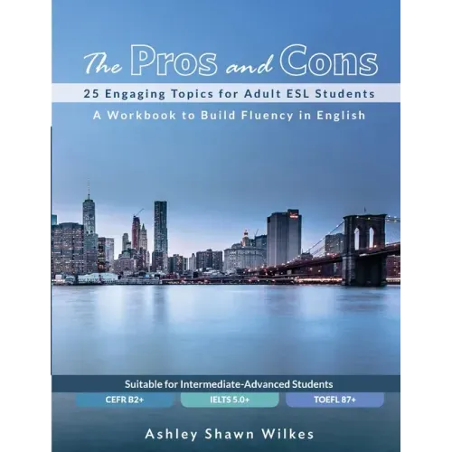 The Pros and Cons: 25 Engaging Topics for Adult ESL Students