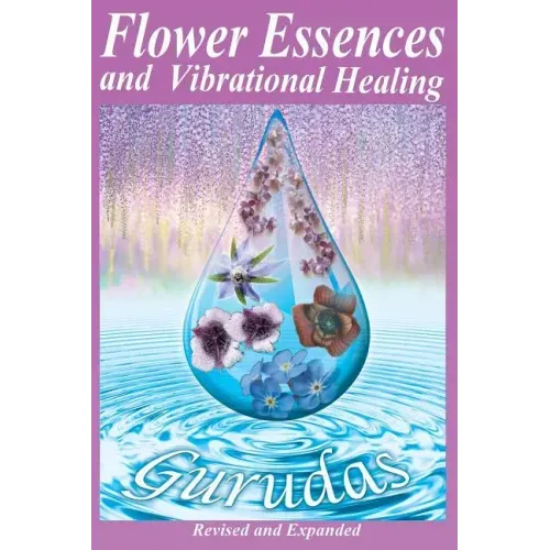 Flower Essences and Vibrational Healing