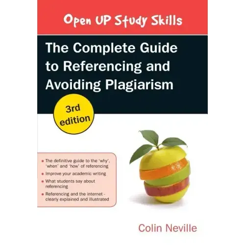 The Complete Guide to Referencing and Avoiding Plagiarism