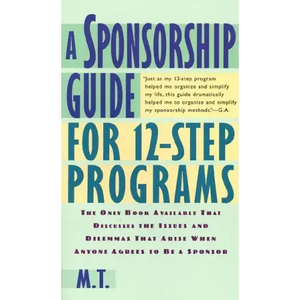 A Sponsorship Guide for 12-Step Programs - Paperback