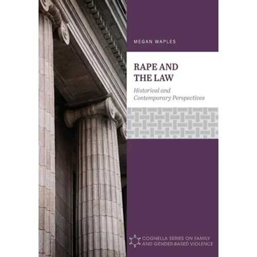 Rape and the Law: Historical and Contemporary Perspectives
