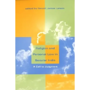 Religion and Personal Law in Secular India: A Call to Judgment - Paperback