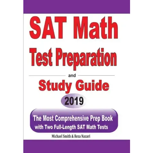 SAT Math Test Preparation and study guide: The Most Comprehensive Prep Book with Two Full-Length SAT Math Tests