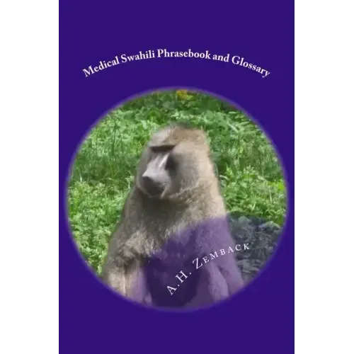 Medical Swahili Phrasebook and Glossary