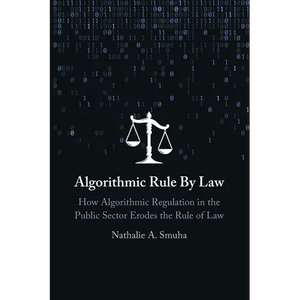 Algorithmic Rule By Law - Paperback