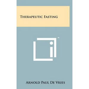 Therapeutic Fasting - Hardcover