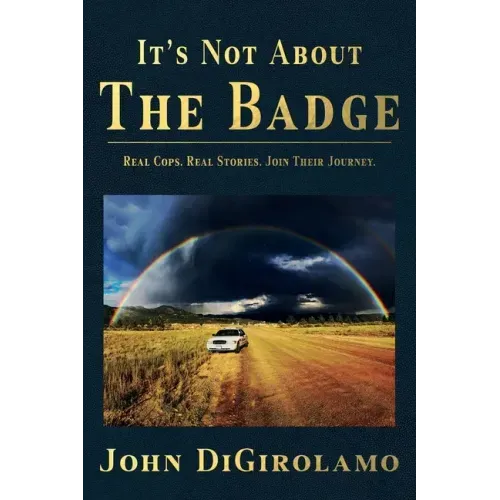 It's Not About the Badge