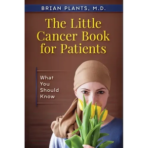 The Little Cancer Book for Patients: What You Should Know - Paperback