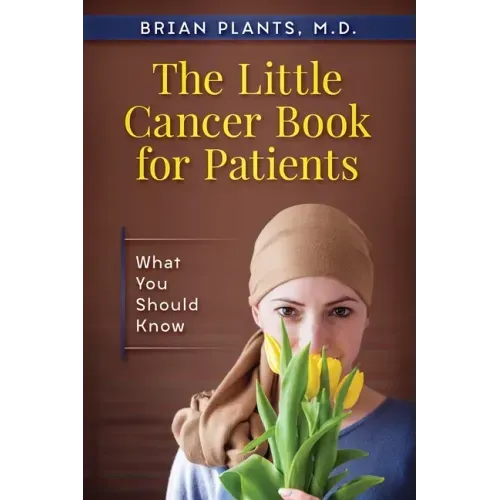 The Little Cancer Book for Patients: What You Should Know - Paperback