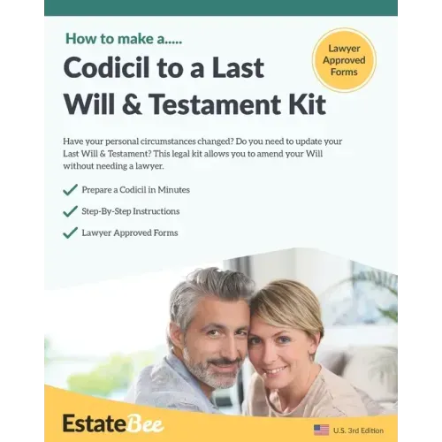 Codicil to a Last Will & Testament Kit: Make a Codicil to Your Last Will in Minutes