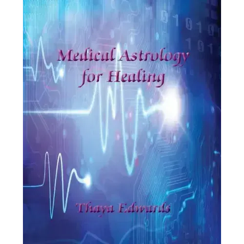 Medical Astrology for Healing