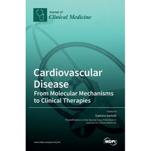 Cardiovascular Disease: From Molecular Mechanisms to Clinical Therapies - Hardcover