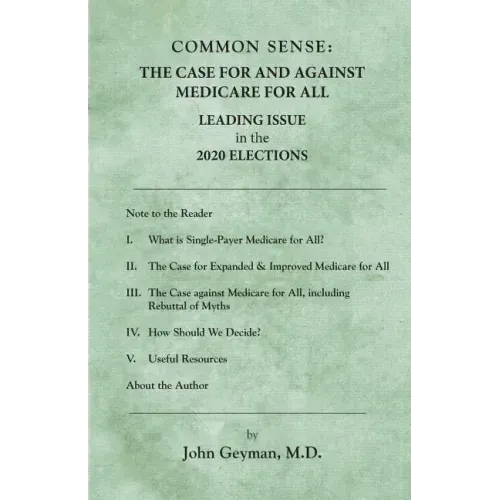 Common Sense: The Case For and Against Medicare For All