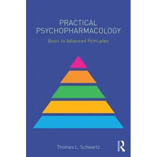 Practical Psychopharmacology: Basic to Advanced Principles