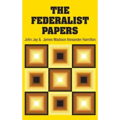 The Federalist Papers