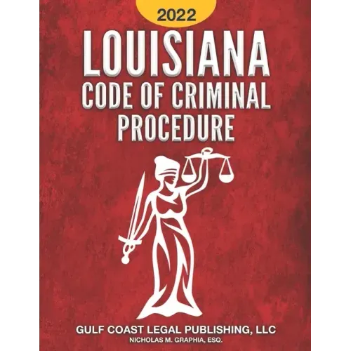 Louisiana Code of Criminal Procedure 2022