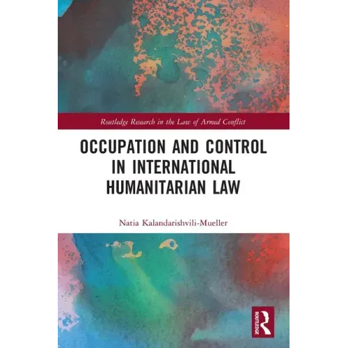 Occupation and Control in International Humanitarian Law