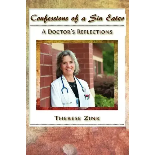 Confessions of a Sin Eater: A Doctor's Reflections