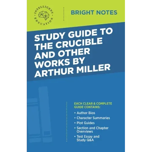 Study Guide to The Crucible and Other Works by Arthur Miller