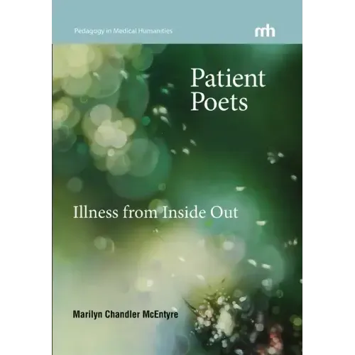Patient Poets: Illness from Inside Out