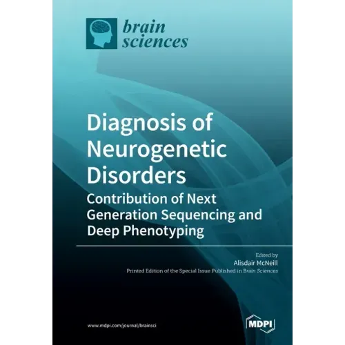 Diagnosis of Neurogenetic Disorders: Contribution of Next Generation Sequencing and Deep Phenotyping