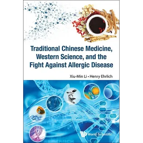 Traditional Chinese Medicine, Western Science, and the Fight Against Allergic Disease