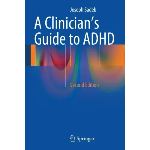 A Clinician's Guide to ADHD